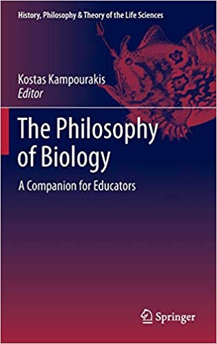 The Philosophy of Biology A Companion for Educators