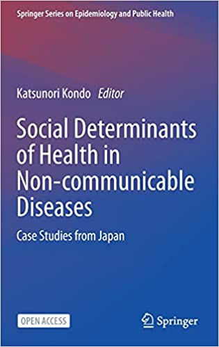 Social Determinants of Health in Non Communicable Diseases Case Studies from Japan
