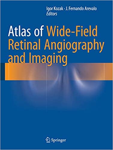 Atlas of Wide Field Retinal Angiography and Imaging