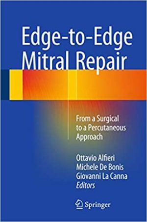 Edge to Edge Mitral Repair From a Surgical to a Percutaneous Approach