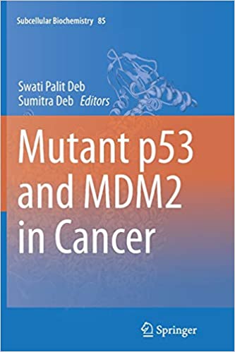 Mutant p53 and MDM2 in Cancer