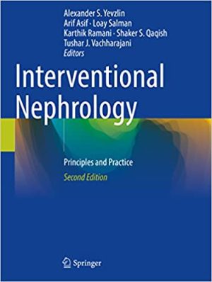 Interventional Nephrology Principles and Practice 2nd Edition