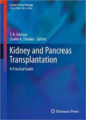 Kidney and Pancreas Transplantation A Practical Guide