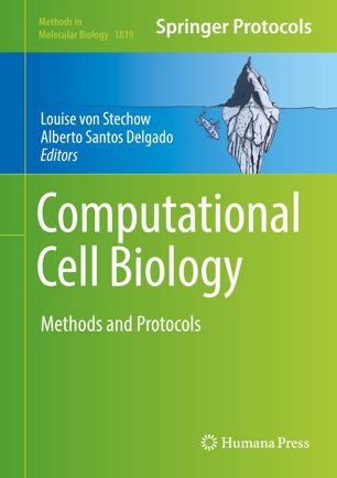 Computational Cell Biology Methods and Protocols