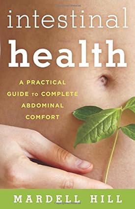 Intestinal Health A Practical Guide to Complete Abdominal Comfort
