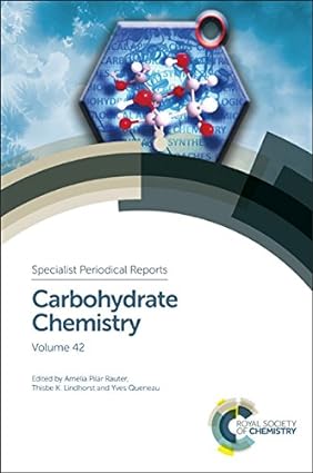 Carbohydrate Chemistry Volume 42