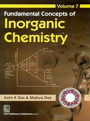 Fundamental Concepts Of Inorganic Chemistry Volume 7