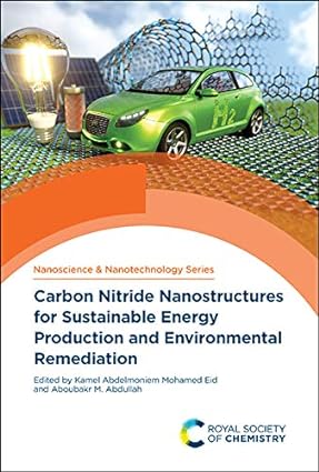 Carbon Nitride Nanostructures for Sustainable Energy Production and Environmental Remediation