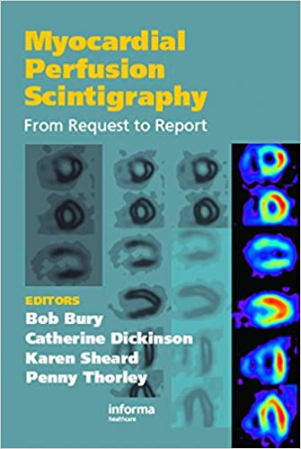 Myocardial Perfusion Scintigraphy From Request to Report