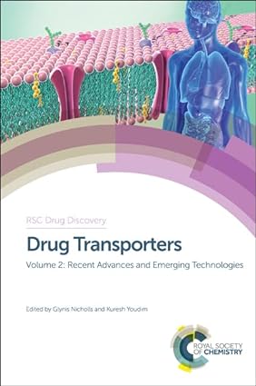 Drug Transporters Volume 2 Recent Advances and Emerging Technologies