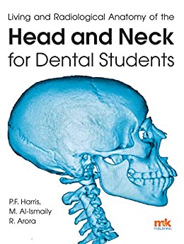 Living And Radiological Anatomy Of The Head And Neck For Dental Students