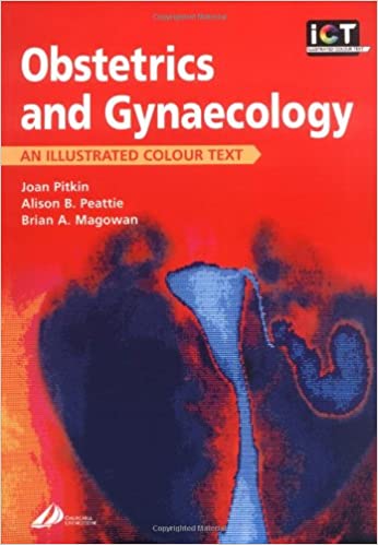 Obstetrics and Gynecology An Illustrated Colour Text