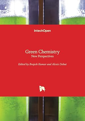 Green Chemistry New Perspectives