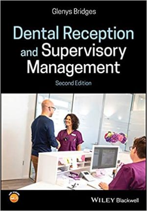 Dental Reception And Supervisory Management 2nd Edition