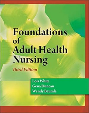 Foundations of Adult Health Nursing 3rd Ed