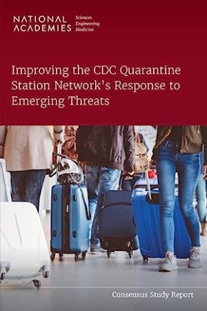 Improving the CDC Quarantine Station Networks Response to Emerging Threats
