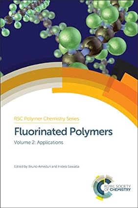 Fluorinated Polymers Volume 2 Applications
