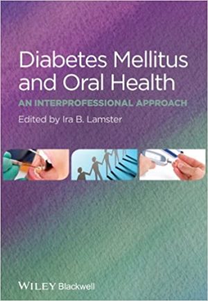 Diabetes Mellitus And Oral Health An Interprofessional Approach
