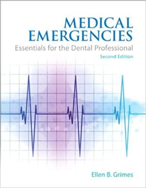 Medical Emergencies Essentials for the Dental Professional 2nd Ed