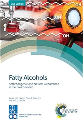 Fatty Alcohols Anthropogenic and Natural Occurrence in the Environment 2nd Edition