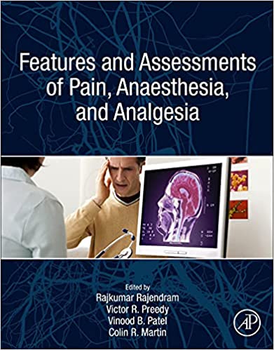 Features and Assessments of Pain Anesthesia and Analgesia