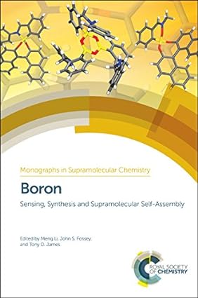 Boron Sensing Synthesis and Supramolecular Self Assembly