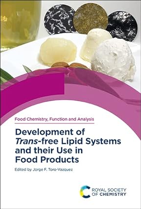 Development of Trans free Lipid Systems and their Use in Food Products