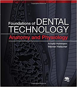 Foundations of Dental Technology Anatomy and Physiology