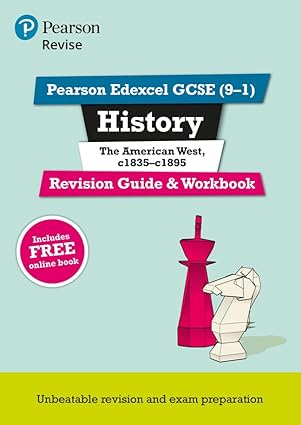 Revise Edexcel GCSE 9 1 History The American West Revision Guide and Workbook