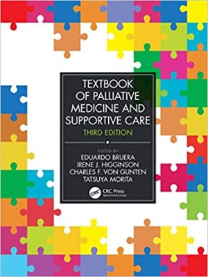 Textbook of Palliative Medicine and Supportive Care 3rd Edition