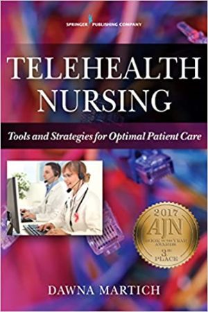 Telehealth Nursing Tools and Strategies for Optimal Patient Care