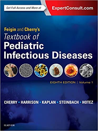 Feigin and Cherrys Textbook of Pediatric Infectious Diseases 8th Edition