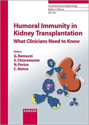 Humoral Immunity in Kidney Transplantation What Clinicians Need to Know