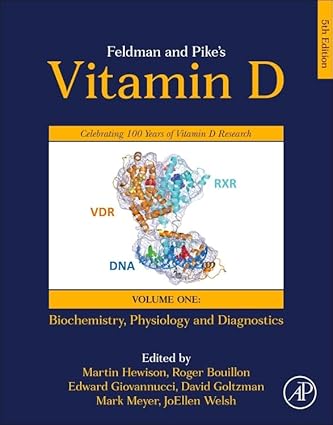 Feldman and Pikes Vitamin D Volume 1 Biochemistry Physiology and Diagnostics 5th Edition