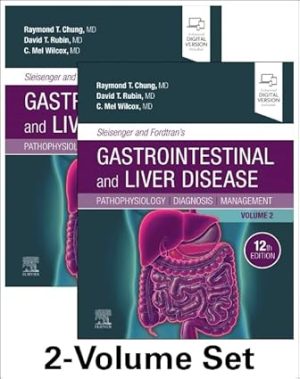 Sleisenger and Fordtrans Gastrointestinal and Liver Disease Pathophysiology Diagnosis Management 12th Edition