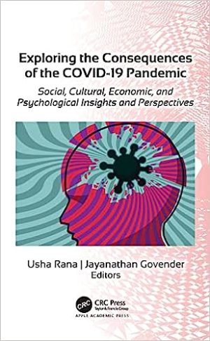 Exploring the Consequences of the COVID 19 Pandemic Social Cultural Economic and Psychological Insights and Perspectives