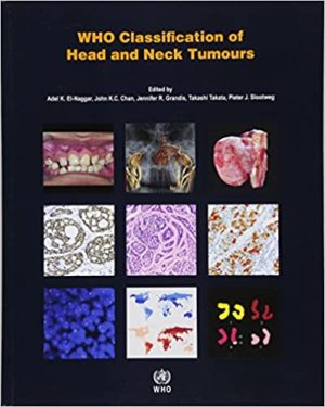 WHO Classification of Head and Neck Tumours 4th Edition