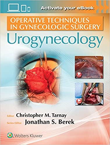 Operative Techniques in Gynecologic Surgery Urogynecology