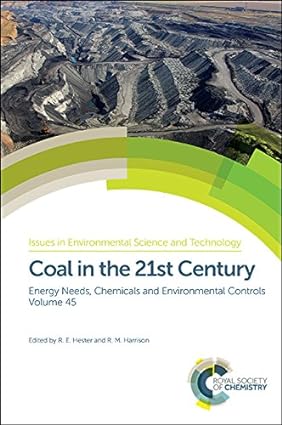 Coal in the 21st Century Energy Needs Chemicals and Environmental Controls