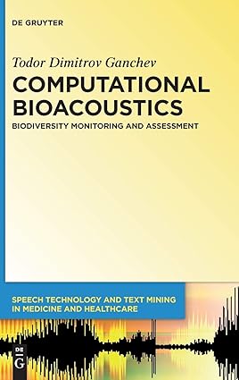 Computational Bioacoustics Biodiversity Monitoring and Assessment