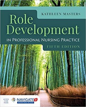Role Development in Professional Nursing Practice 5th Ed