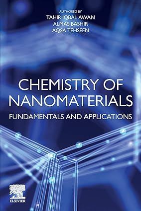 Chemistry of Nanomaterials Fundamentals and Applications