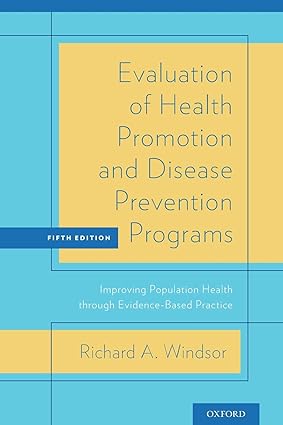 Evaluation of Health Promotion and Disease Prevention Programs Improving Population Health through Evidence Based Practice