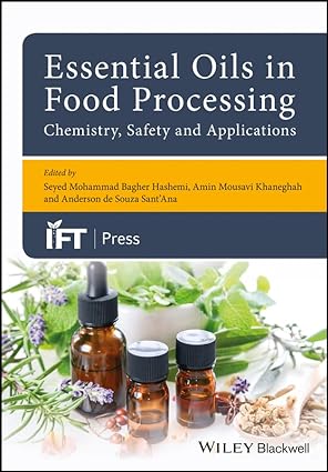 Essential Oils in Food Processing Chemistry Safety and Applications