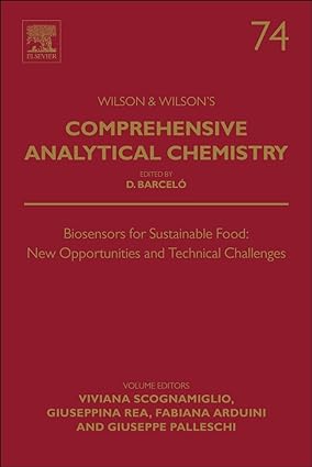 Biosensors for Sustainable Food  New Opportunities and Technical Challenges Volume 74