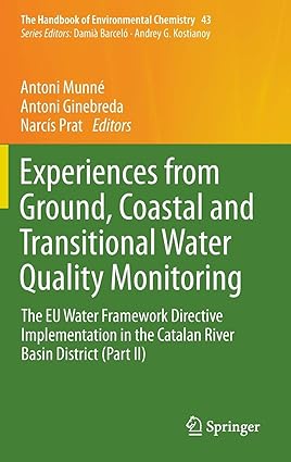 Experiences from Ground Coastal and Transitional Water Quality Monitoring The EU Water Framework Directive Implementation in the Catalan River Basin