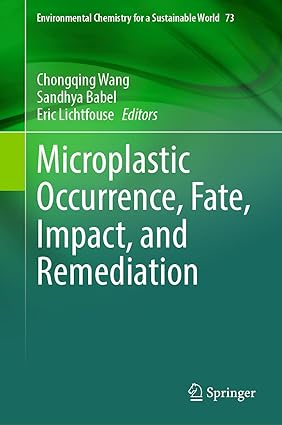 Microplastic Occurrence Fate Impact and Remediation