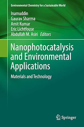 Nanophotocatalysis and Environmental Applications Materials and Technology