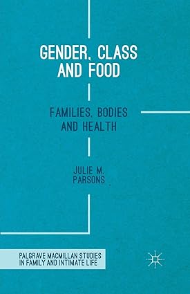 Gender Class and Food Families Bodies and Health