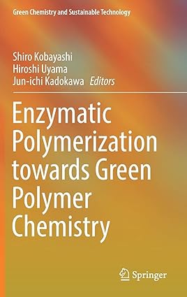 Enzymatic Polymerization towards Green Polymer Chemistry